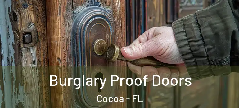  Burglary Proof Doors Cocoa - FL